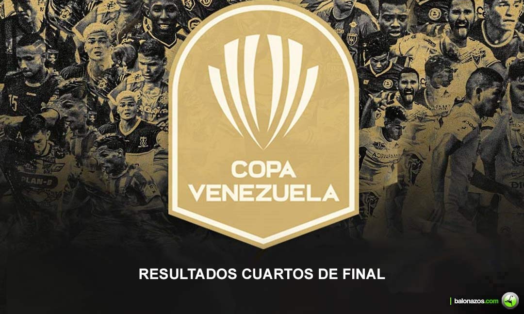 Cuartos&nbsp;de Final IDA Copa Venezuela